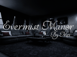 Evermist Manor